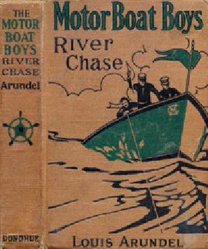 [Gutenberg 42019] • Motor Boat Boys' River Chase; or, Six Chums Afloat and Ashore